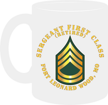 Load image into Gallery viewer, Army - Sergeant First Class - Retired - Fort Leonard Wood, Missouri - Mug