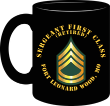 Load image into Gallery viewer, Army - Sergeant First Class - Retired - Fort Leonard Wood, Missouri - Mug
