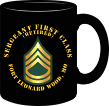 Load image into Gallery viewer, Army - Sergeant First Class - Retired - Fort Leonard Wood, Missouri - Mug