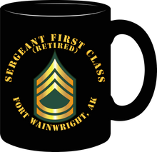 Load image into Gallery viewer, Army - Sergeant First Class (Retired) - Fort Wainwright, Alaska- Mug