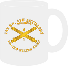 Load image into Gallery viewer, Army - 1st Battalion 4th Field Artillery Regiment - with Arty Branch - Mug