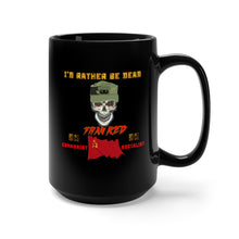Load image into Gallery viewer, Black Mug 15oz - Army - Ranger Patrol Cap - Skull - Ranger Airborne Killem All -Id Rather Be Dead X 300
