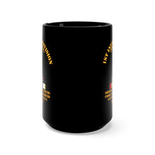 Load image into Gallery viewer, Black Mug 15oz - Army - 1st Infantry Division Forward - Germany w COLD WAR SVC