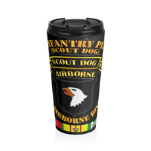 Load image into Gallery viewer, Stainless Steel Travel Mug - Army - 58th Infantry Platoon - Scout Dog - w VN SVC
