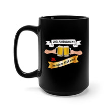 Load image into Gallery viewer, Black Mug 15oz - 2nd Amendment 2A - The right to Beer Arms X 300