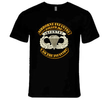 Load image into Gallery viewer, Airborne Badge - Infantry - Follow Me I am the Infantry T Shirt - Premium