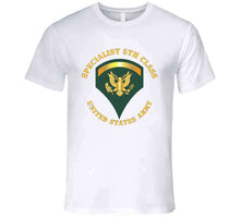 Load image into Gallery viewer, Army - Specialist 5th Class - Sp5 T Shirt