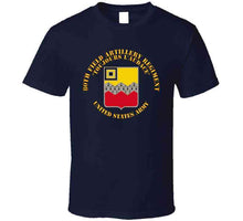 Load image into Gallery viewer, Army - 80th Field Artillery Regiment - Toujours L'audace T Shirt