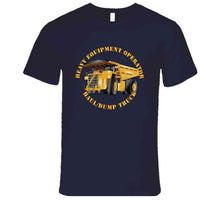 Load image into Gallery viewer, Heavy Eq - Heavy Equipment Operator - Dump Truck - T-Shirts - Premium