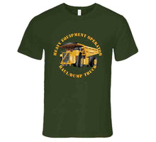 Load image into Gallery viewer, Heavy Eq - Heavy Equipment Operator - Dump Truck - T-Shirts - Premium