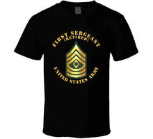 Load image into Gallery viewer, Army - First Sergeant (1SG) (Retired) T Shirt - Classic
