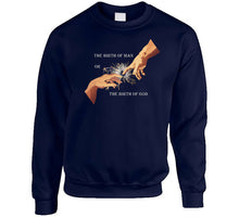 Load image into Gallery viewer, The Birth Of Man Or God — The Hand of God | Crewneck Sweatshirt | Military Heritage Collection