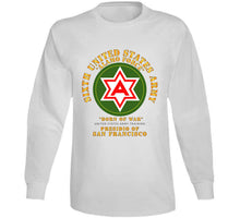 Load image into Gallery viewer, Army - 6th United States Army (Presidio of San Francisco) - T Shirt, Premium, Long sleeve and Hoodie