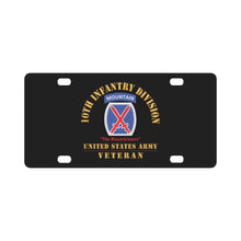 Load image into Gallery viewer, Army - DUI - 10th Infantry Division - The Mountaineers - US Army Veteran X 300 Classic License Plate
