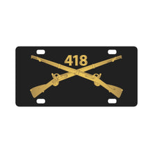 Load image into Gallery viewer, Army - 418th Infantry Regiment Branch wo Txt X 300 Classic License Plate
