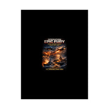 Load image into Gallery viewer, Matte Poster - Operation Epic Fury Strike Launch
