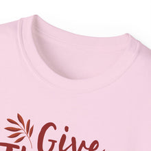 Load image into Gallery viewer, Unisex Ultra Cotton Tee - Thanksgiving - Give Thanks
