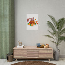 Load image into Gallery viewer, Rolled Poster - Give Thanks
