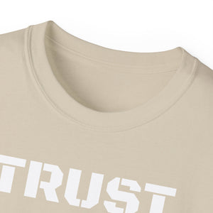 Unisex Ultra Cotton Tee - TRUST