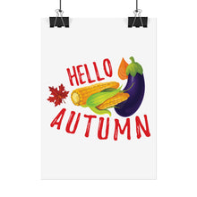 Load image into Gallery viewer, Rolled Poster - Hello Autumn
