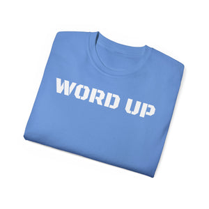 Unisex Ultra Cotton Tee - WORD UP