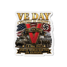 Load image into Gallery viewer, Die-Cut Magnet - Army - VE Day - Victory in Europe Day - End of WWII - 3D - Enhanced
