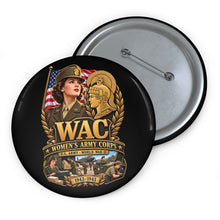 Load image into Gallery viewer, Custom Pin Buttons - WAC - Womens Army Corps - WWII - 3D - Enhanced
