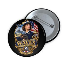 Load image into Gallery viewer, Custom Pin Buttons - WAVES - Women Accepted for Volunteer Emergency Service WWII - 3D - Enhanced
