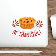Load image into Gallery viewer, Die-Cut Stickers - Be Thankful
