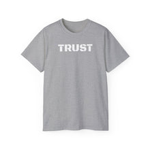 Load image into Gallery viewer, Unisex Ultra Cotton Tee - TRUST
