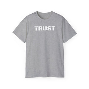 Unisex Ultra Cotton Tee - TRUST