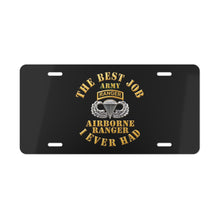 Load image into Gallery viewer, License Plate - Airborne Ranger - Best Job I ever Had - 3D - Enhanced

