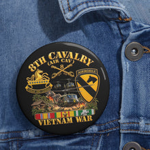 Load image into Gallery viewer, Custom Pin Buttons - Army - 8th Cavalry (Air Cav) - 1st Cav Division w VN SVC - 3D - Enhanced

