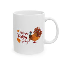 Load image into Gallery viewer, White Ceramic Mug - 11oz &amp; 15oz - Happy Turkey Day - Thanksgiving
