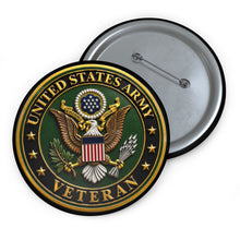 Load image into Gallery viewer, Custom Pin Buttons - Army - US Army Veteran - 3D - Enhanced
