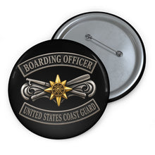 Load image into Gallery viewer, Custom Pin Buttons - USCG - Boarding Officer w txt - 3D - Enhanced
