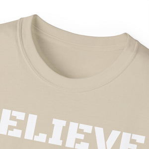 Unisex Ultra Cotton Tee - BELIEVE