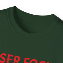 Load image into Gallery viewer, Unisex Ultra Cotton Tee - Laser Focus or Looser Focus?
