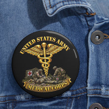 Load image into Gallery viewer, Custom Pin Buttons - Army - Medical Corps - US Army w Scene - 3D - Enhanced
