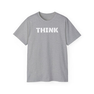 Unisex Ultra Cotton Tee - THINK