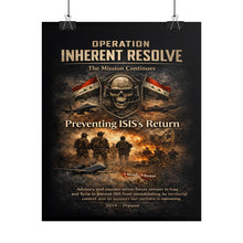 Load image into Gallery viewer, Posters - Operation Inherent Resolve - The Mission Continues
