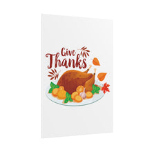 Load image into Gallery viewer, Rolled Poster - Give Thanks
