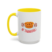 Load image into Gallery viewer, Accent Coffee Mug - Be Thankful
