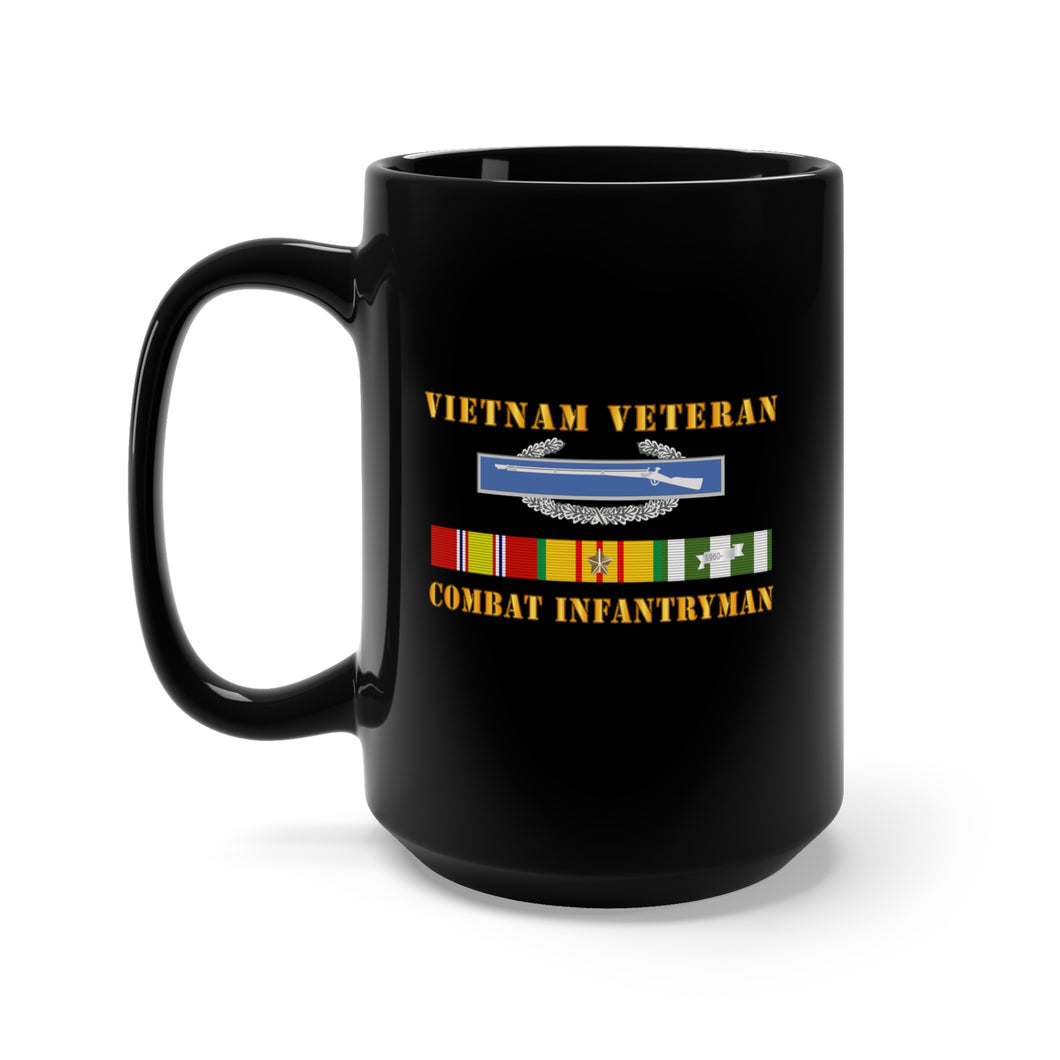 Black Mug 15oz -  Army - Vietnam Veteran - Cbt Infantryman w CIB VN SVC