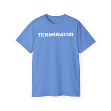 Load image into Gallery viewer, Unisex Ultra Cotton Tee - TERMINATOR
