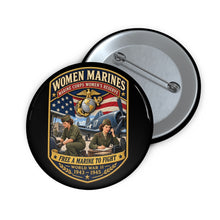 Load image into Gallery viewer, Custom Pin Buttons - Women Marines - Marine Corps Womens Reserve - WWII - 3D - Enhanced
