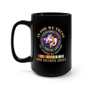 Black Mug 15oz - 176th RRFS - First In Last Out - SSI - In God we Trust - ASA w VN SVC X 300