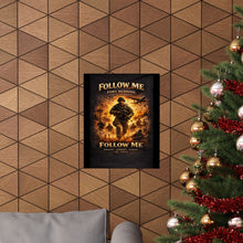 Load image into Gallery viewer, Matte Poster - Fort Benning - FOLLOW ME
