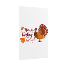 Load image into Gallery viewer, Rolled Poster - Happy Turkey Day - Thanksgiving
