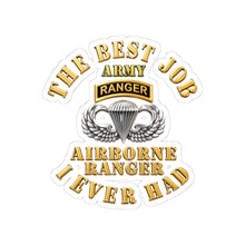 Load image into Gallery viewer, Kiss-Cut Stickers - Airborne Ranger - Best Job I ever Had - 3D - Enhanced
